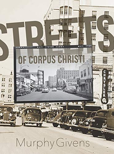 Streets of Corpus Christi  N/A 9781733952408 Front Cover