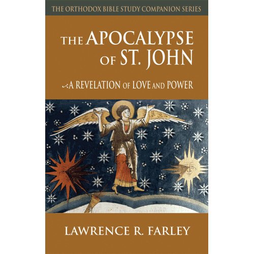 Apocalypse of St. John A Revelation of Love and Power  2011 9781936270408 Front Cover