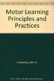 Motor Learning Principles and Practices:   1981 9780023307409 Front Cover