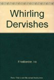 Whirling Dervishes   1975 9780025415409 Front Cover