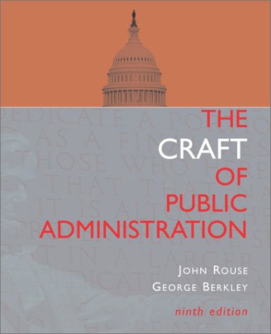 Craft of Public Administration 9th 2004 (Revised) 9780072817409 Front Cover