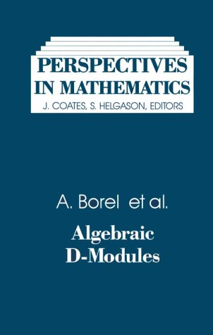 Algebraic D-Modules  1987 9780121177409 Front Cover