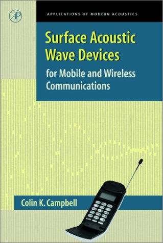Surface Acoustic Wave Devices for Mobile and Wireless Communications, Four-Volume Set   1998 9780121573409 Front Cover