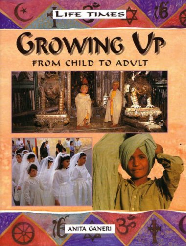 Growing Up (Life Times) N/A 9780237528409 Front Cover
