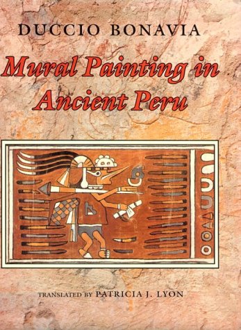 Mural Painting in Ancient Peru   1985 9780253339409 Front Cover