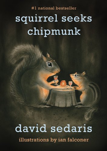 Squirrel Seeks Chipmunk A Modest Bestiary N/A 9780316038409 Front Cover