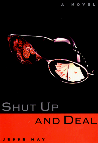 Shut up and Deal A Novel N/A 9780385489409 Front Cover