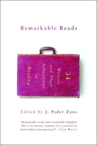 Remarkable Reads 34 Writers and Their Adventures in Reading  2004 9780393325409 Front Cover