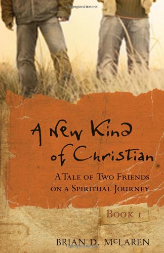 New Kind of Christian A Tale of Two Friends on a Spiritual Journey  2001 9780470248409 Front Cover