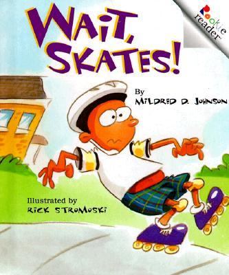 Wait, Skates!  Revised  9780516216409 Front Cover