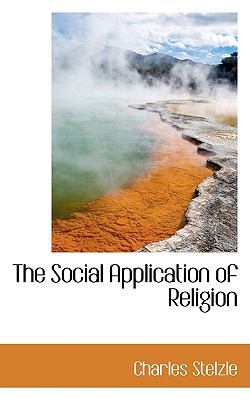 Social Application of Religion  2009 9780554401409 Front Cover