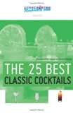 25 Best Classic Cocktails  N/A 9780615919409 Front Cover