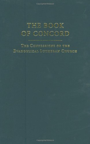Book of Concord The Confessions of the Evangelical Lutheran Church 2nd 2000 9780800627409 Front Cover