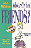 Who Are My Real Friends? : Peer Pressure N/A 9780945564409 Front Cover