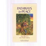 Pathways to Peace 40 Steps to a Less Violent America N/A 9780964910409 Front Cover