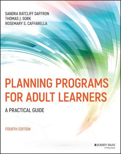 Planning Programs for Adult Learners A Practical Guide 4th 2021 9781119577409 Front Cover