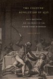 Counter-Revolution Of 1776 Slave Resistance and the Origins of the United States of America  2014 9781479893409 Front Cover