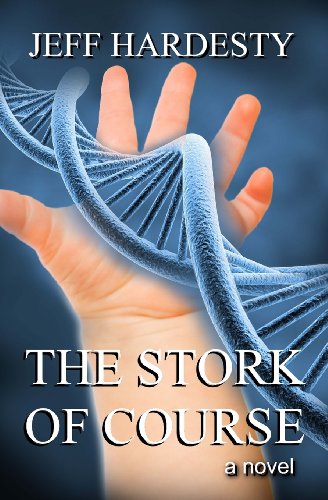 The Stork of Course:   2013 9781490919409 Front Cover