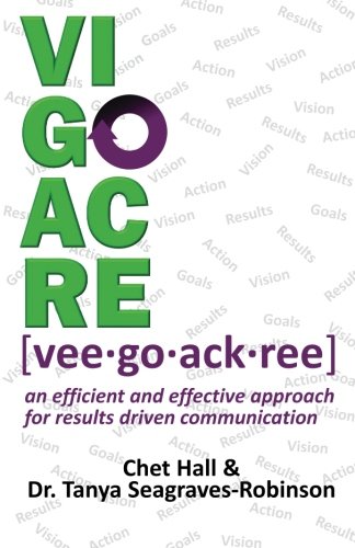 Vigoacre An Efficient and Effective Approach for Results Driven Communicaiton N/A 9781539337409 Front Cover
