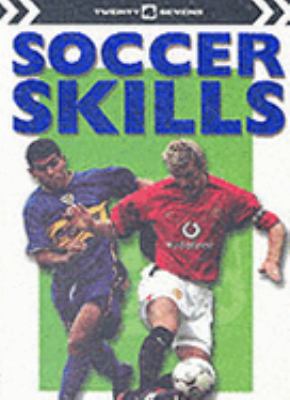 Soccer Skills (Top That Guides) N/A 9781842293409 Front Cover