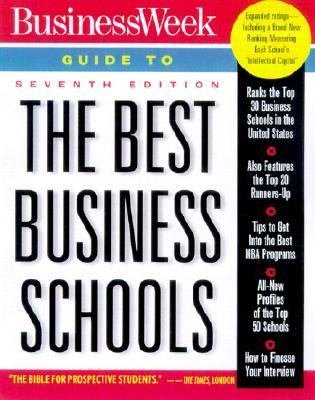 Business Week Guide to the Best Business Schools, Seventh Edition  7th 2001 9780071382410 Front Cover
