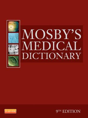 Mosby's Medical Dictionary  9th 2013 9780323085410 Front Cover