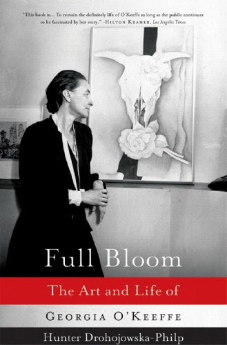 Full Bloom The Art and Life of Georgia O'Keeffe  2006 9780393327410 Front Cover
