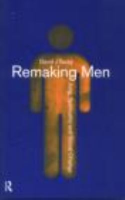 Remaking Men Jung, Spirituality and Social Change  1997 9780415142410 Front Cover