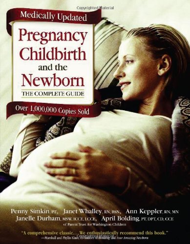 Pregnancy, Childbirth and the Newborn  2001 (Revised) 9780743212410 Front Cover