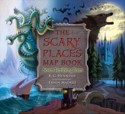 Scary Places Map Book Seven Terrifying Tours  2012 9780763645410 Front Cover