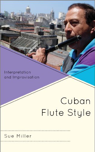 Cuban Flute Style Interpretation and Improvisation  2013 9780810884410 Front Cover