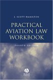 Practical Aviation Law  4th 2005 (Revised) 9780813809410 Front Cover