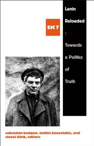 Lenin Reloaded Toward a Politics of Truth  2007 9780822339410 Front Cover