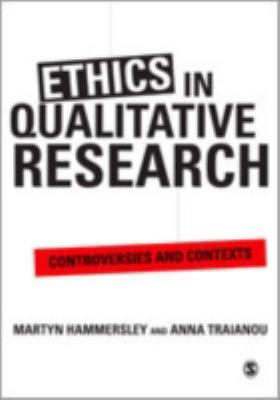 Ethics in Qualitative Research Controversies and Contexts  2012 9780857021410 Front Cover