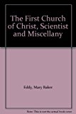 First Church of Christ, Scientist, and Miscellany Reprint  9780879520410 Front Cover