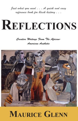 Reflections : Creative Writings from the African-American Aesthetic  2007 9780966174410 Front Cover