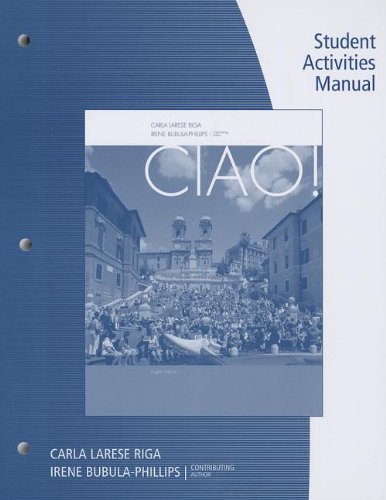 Student Activity Manual for Riga/Phillips' Ciao!, 8th  8th 2014 (Revised) 9781133607410 Front Cover