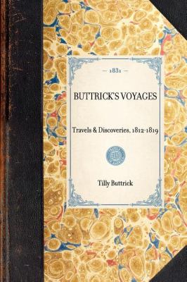 Buttrick's Voyages Reprint of the Original Edition: Boston 1831 N/A 9781429001410 Front Cover