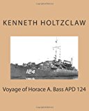 Voyage of Horace A. Bass APD 124  N/A 9781481043410 Front Cover