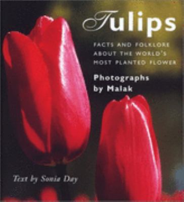 Facts and Folklore About the World's Most Planted Flower:   2002 9781552633410 Front Cover