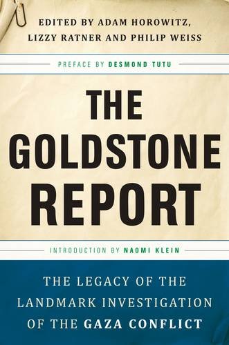 Goldstone Report The Legacy of the Landmark Investigation of the Gaza Conflict  2011 9781568586410 Front Cover