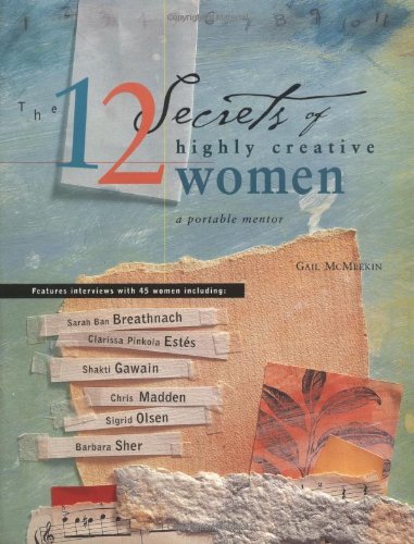 12 Secrets of Highly Creative Women   2000 9781573241410 Front Cover