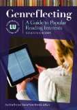 Genreflecting A Guide to Popular Reading Interests, 7th Edition 7th 2013 9781598848410 Front Cover