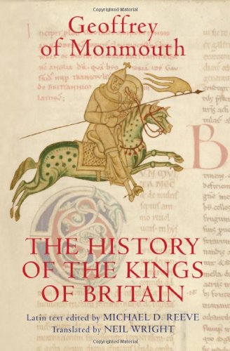 History of the Kings of Britain An Edition and Translation of the de Gestis Britonum [Historia Regum Britanniae]  2009 9781843834410 Front Cover