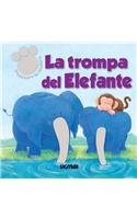 La trompa del elefante / The Elephant's Trunk:  2011 9789501129410 Front Cover