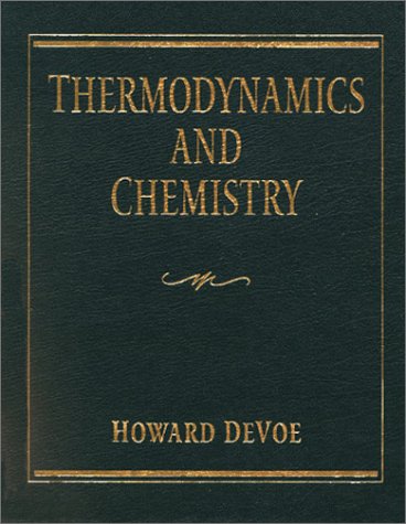 Thermodynamics and Chemistry   2001 9780023287411 Front Cover
