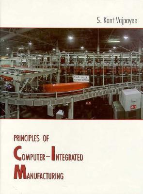 Principles of Computer-Integrated Manufacturing   1995 9780024222411 Front Cover