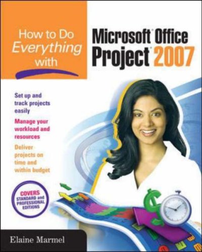 How to Do Everything with Microsoft Office Project 2007   2007 9780072263411 Front Cover