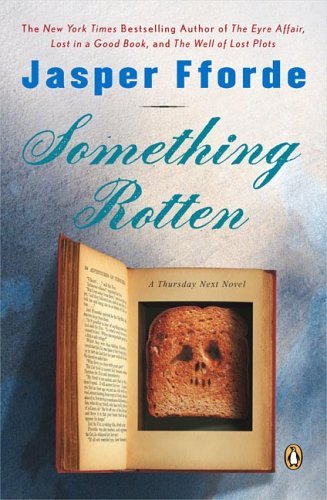 Something Rotten A Thursday Next Novel N/A 9780143035411 Front Cover