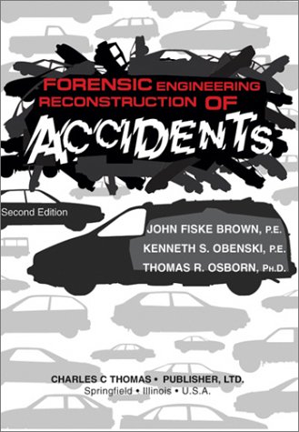 Forensic Engineering Reconstruction of Accidents 2nd 2003 9780398073411 Front Cover